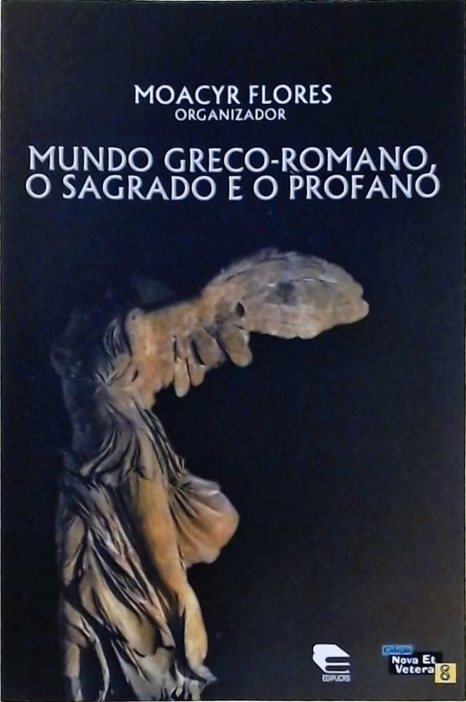 Mundo Greco-romano, O Sagrado E O Profano