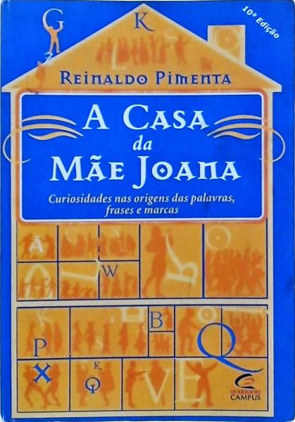 A Casa Da Mãe Joana