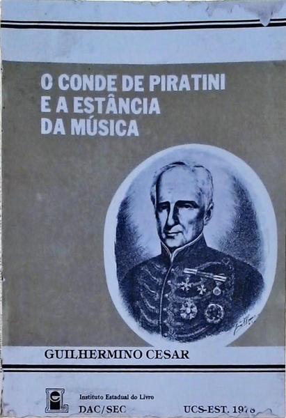 O Conde De Piratini E A Estância Da Música