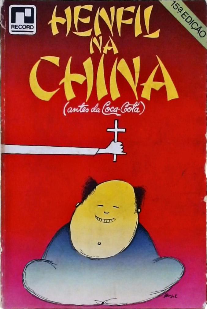 Henfil na China: Antes da Coca-Cola
