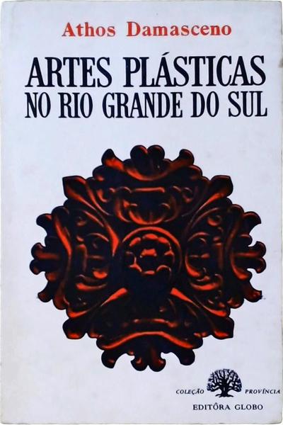 Artes Plásticas No Rio Grande Do Sul 1755 - 1900