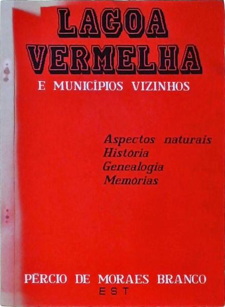 Lagoa Vermelha E Municípios Vizinhos