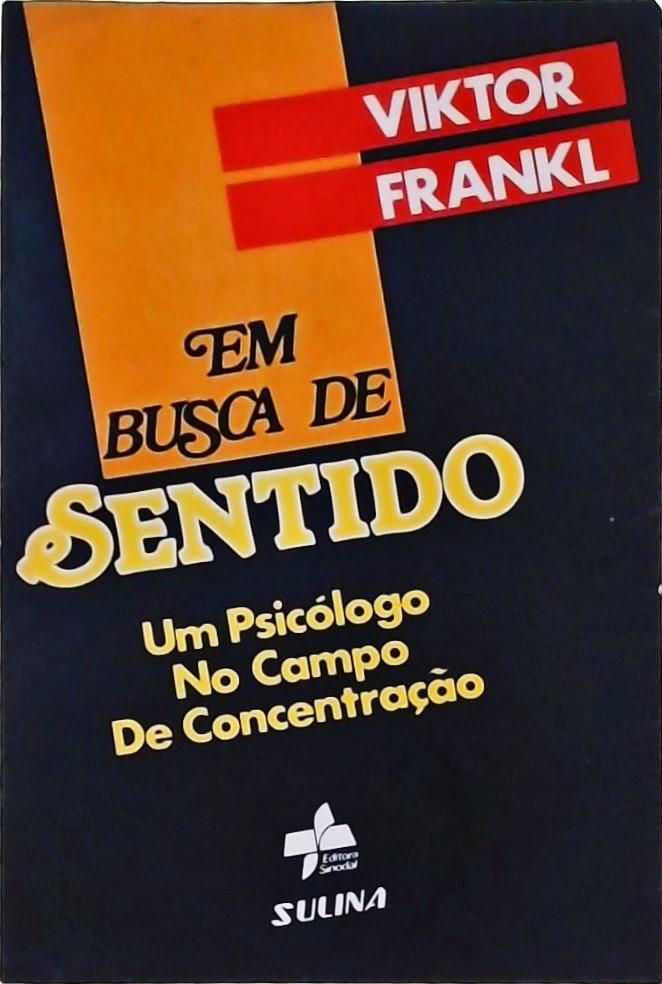 Em Busca De Sentido Viktor E. Frankl Traça Livraria e Sebo