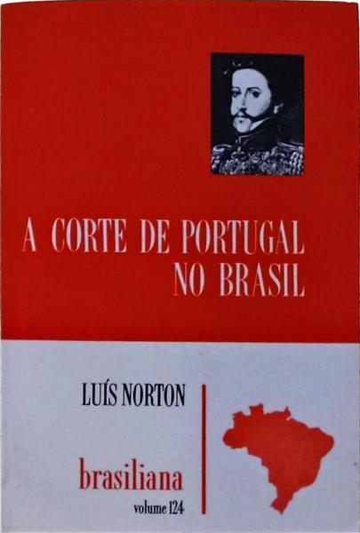A Corte De Portugal No Brasil