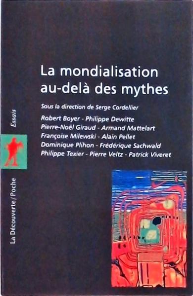 La Mondialisation Au-Delà Des Mythes