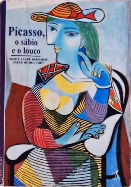 Picasso, O Sábio E O Louco