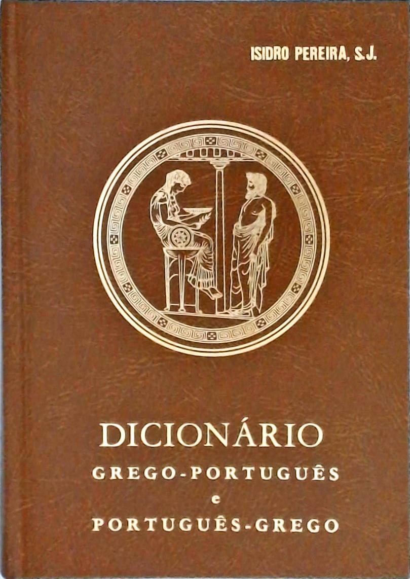 DICIONÁRIO GREGO-PORTUGUÊS E PORTUGUÊS-GREGO