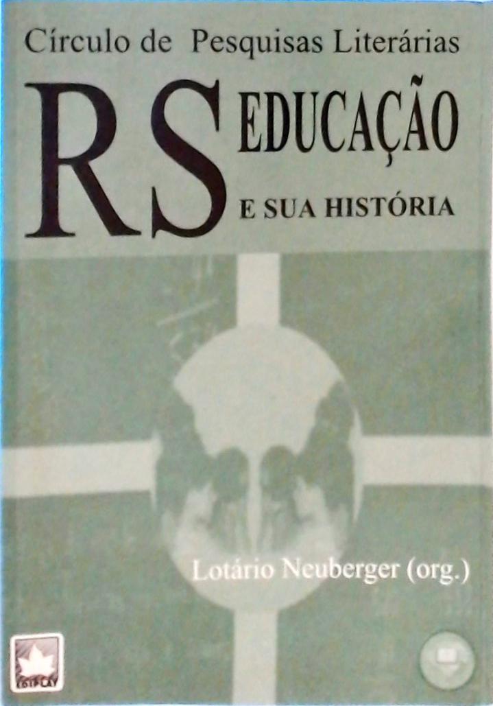 Rs: Educação E Sua História