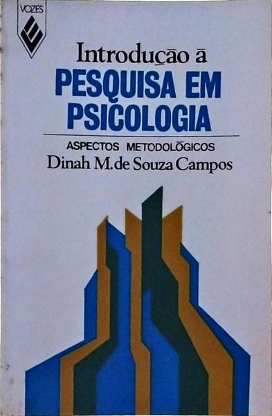 Introdução À Pesquisa Em Psicologia: Aspectos Metodológicos