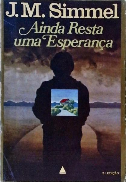 Ainda Resta Uma Esperança