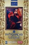 Grandes Heróis Bíblicos: Patriarcas