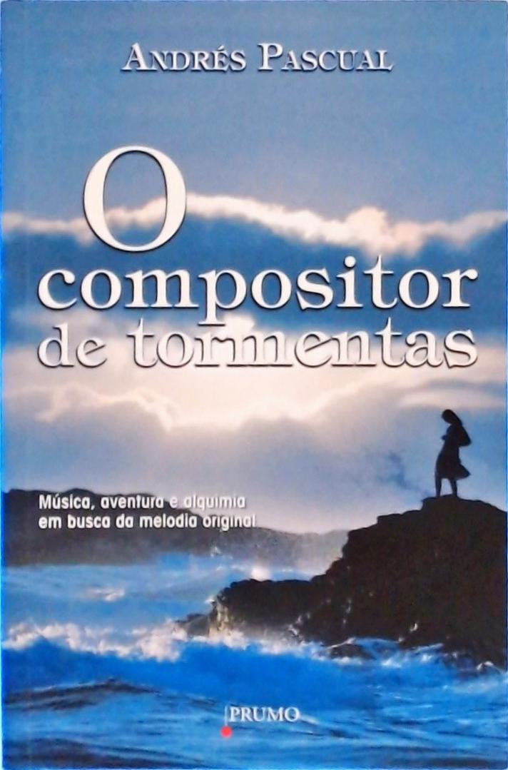 O Compositor De Tormentas