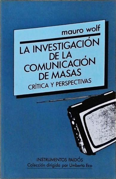 La Investigación De La Comunicación De Masas