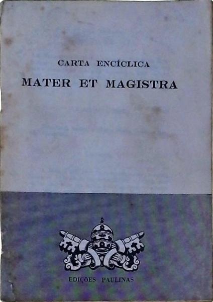 Carta Encíclica: Mater Et Magistra
