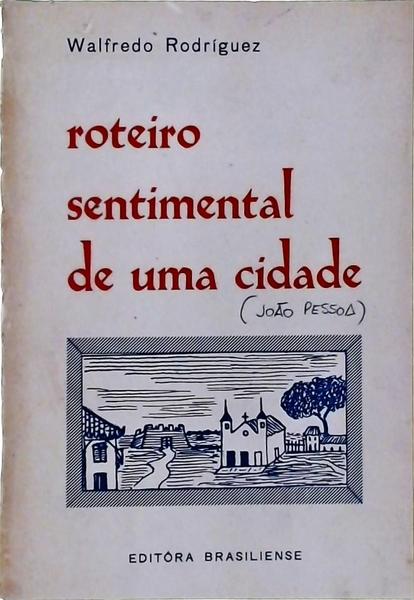 Roteiro Sentimental De Uma Cidade