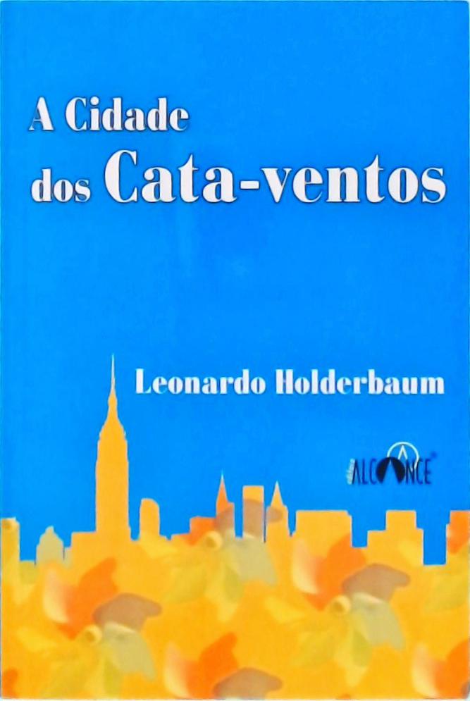 A Cidade Dos Cata-ventos