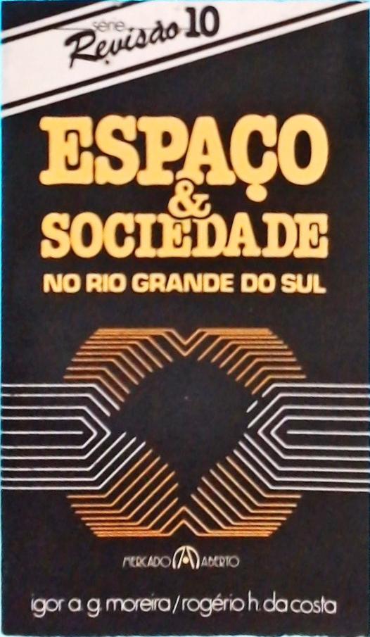 Espaço e Sociedade no Rio Grande do Sul