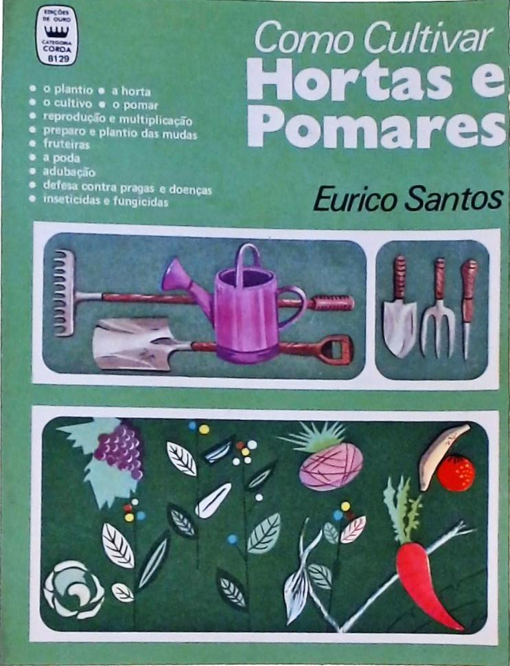 Como Cultivar Hortas e Pomares
