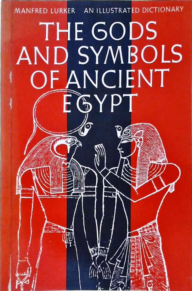 The Gods And Symbols Of Ancient Egypt