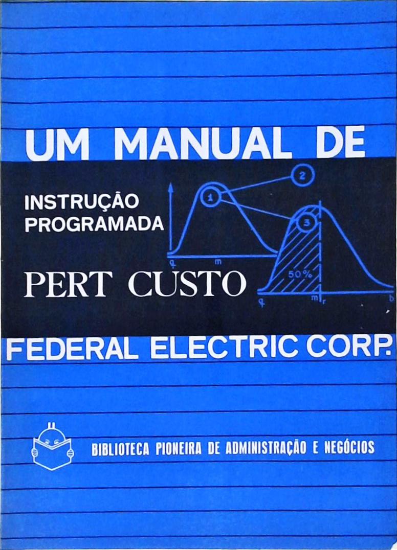 Pert Custo - Um Manual de Instrução Programada