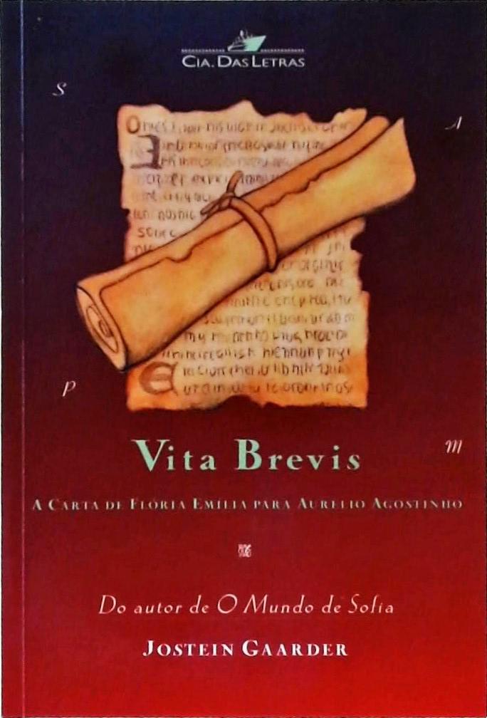 Vita Brevis - A Carta De Flória Emília Para Aurélio Agostinho