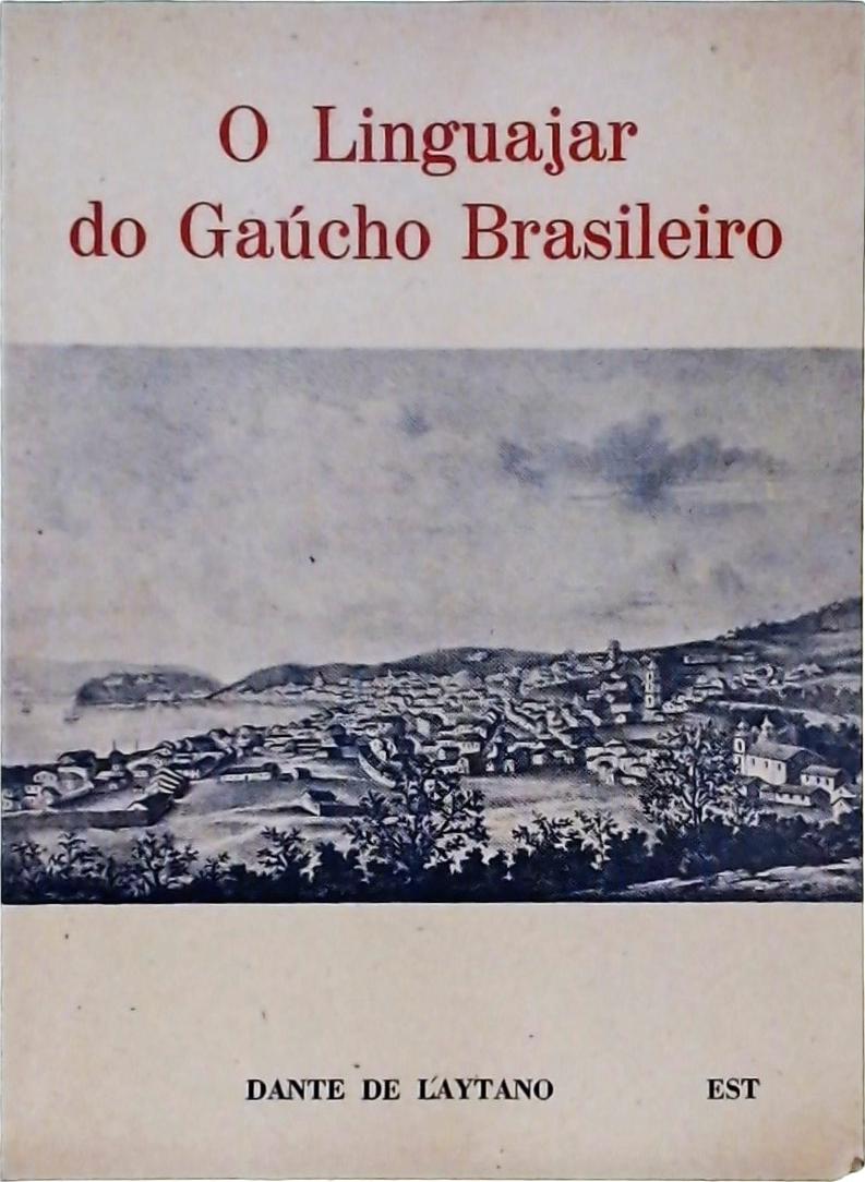 O Linguajar do Gaúcho Brasileiro