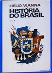 História Do Brasil: Monarquia E República Vol 2