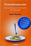Ultrametabolismo: Las Siete Causas Fundamentales De La Obesidad