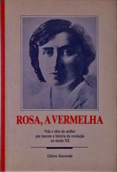 Rosa, A Vermelha