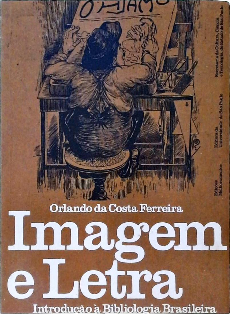 Imagem E Letra - Introdução À Bibliologia Brasileira