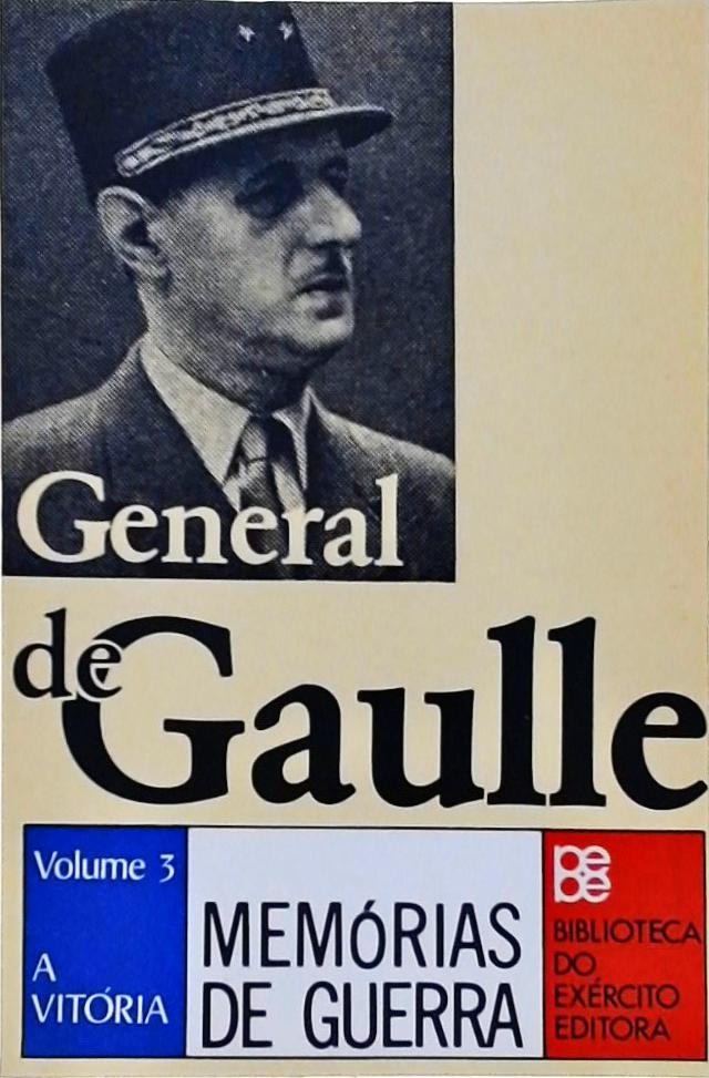 Memórias de Guerra Vol 3 - A Vitória (1944-1946)