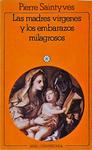 Las Madres Vírgenes Y Los Embarazos Milagrosos