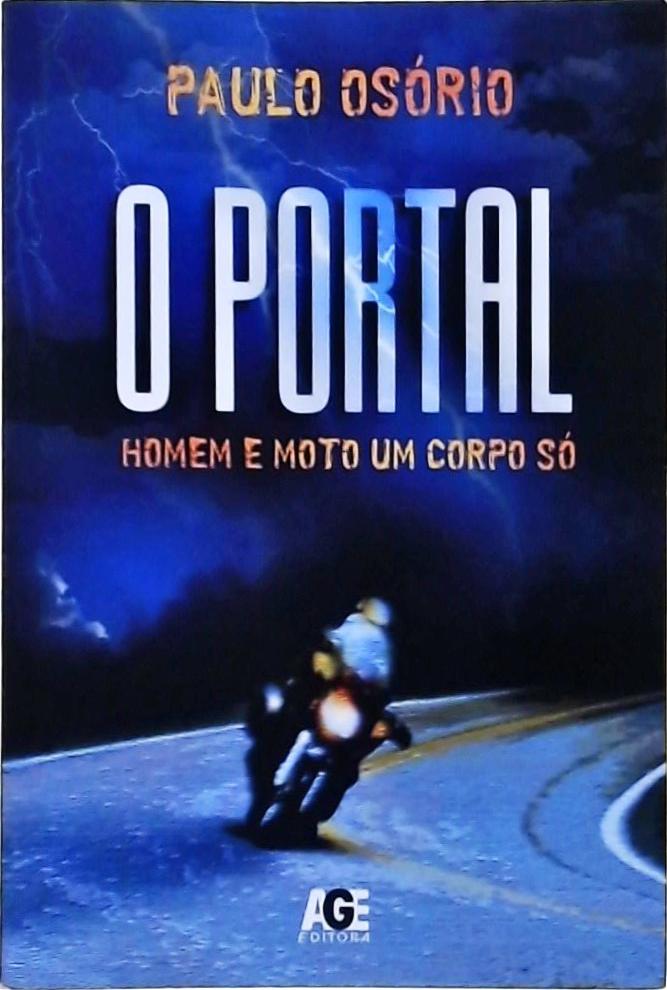 O Portal - Homem e Moto Um Corpo Só