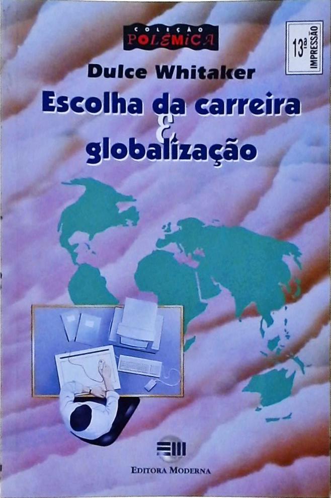 A Escolha da Carreira e Globalização