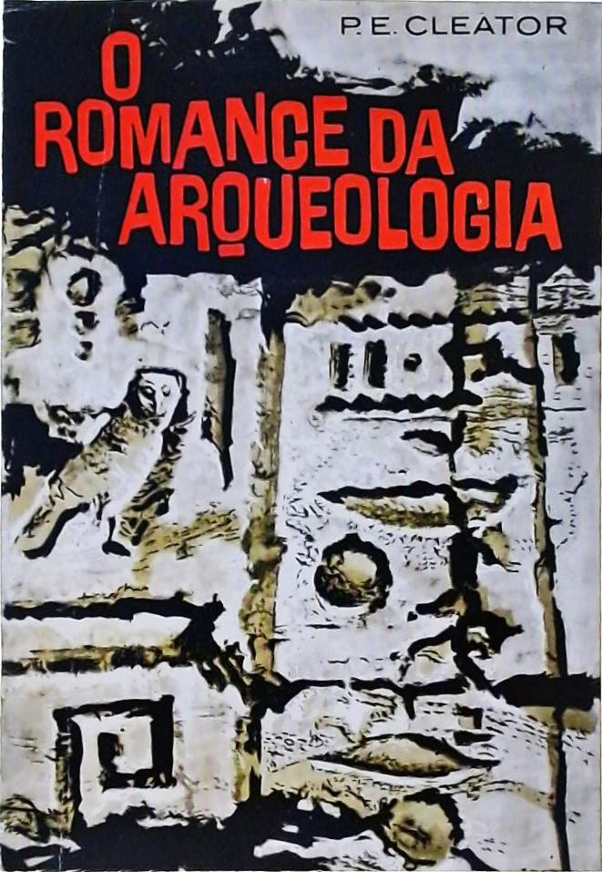 O Romance da Arqueologia