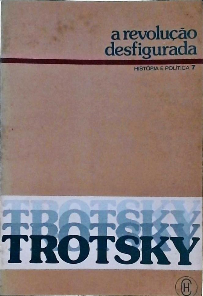 A Revolução Desfigurada