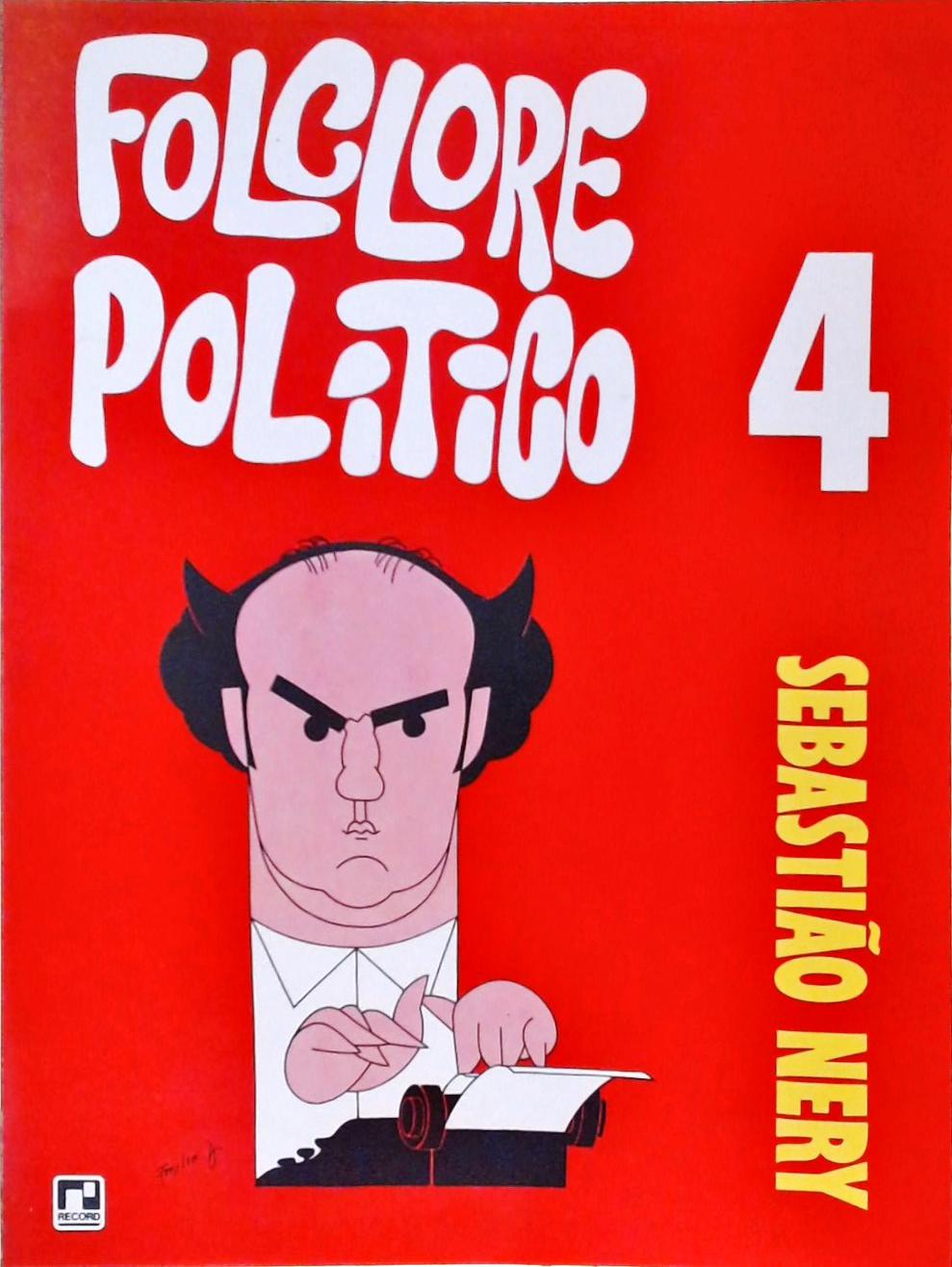 Folclore Político Vol 4