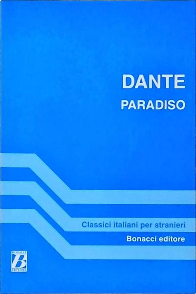 Paradiso: Canti Scelti, A Cura Di Celestina Beneforti