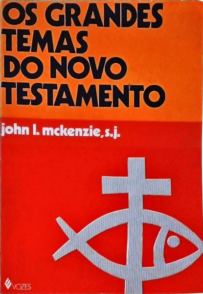 Os Grandes Temas Do Antigo Testamento