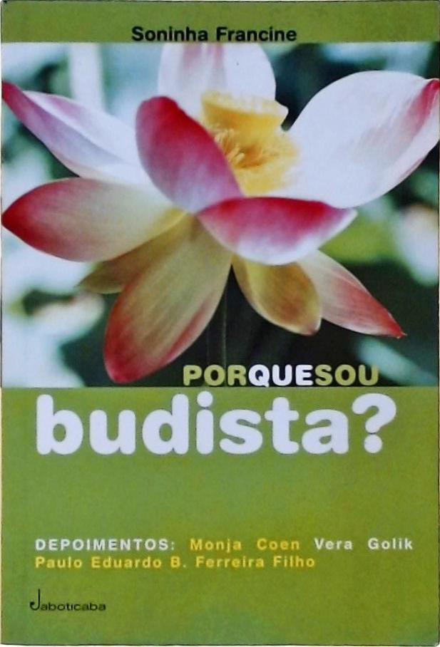 Por Que Sou Budista?