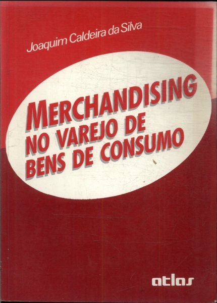 Merchandising No Varejo De Bens De Consumo