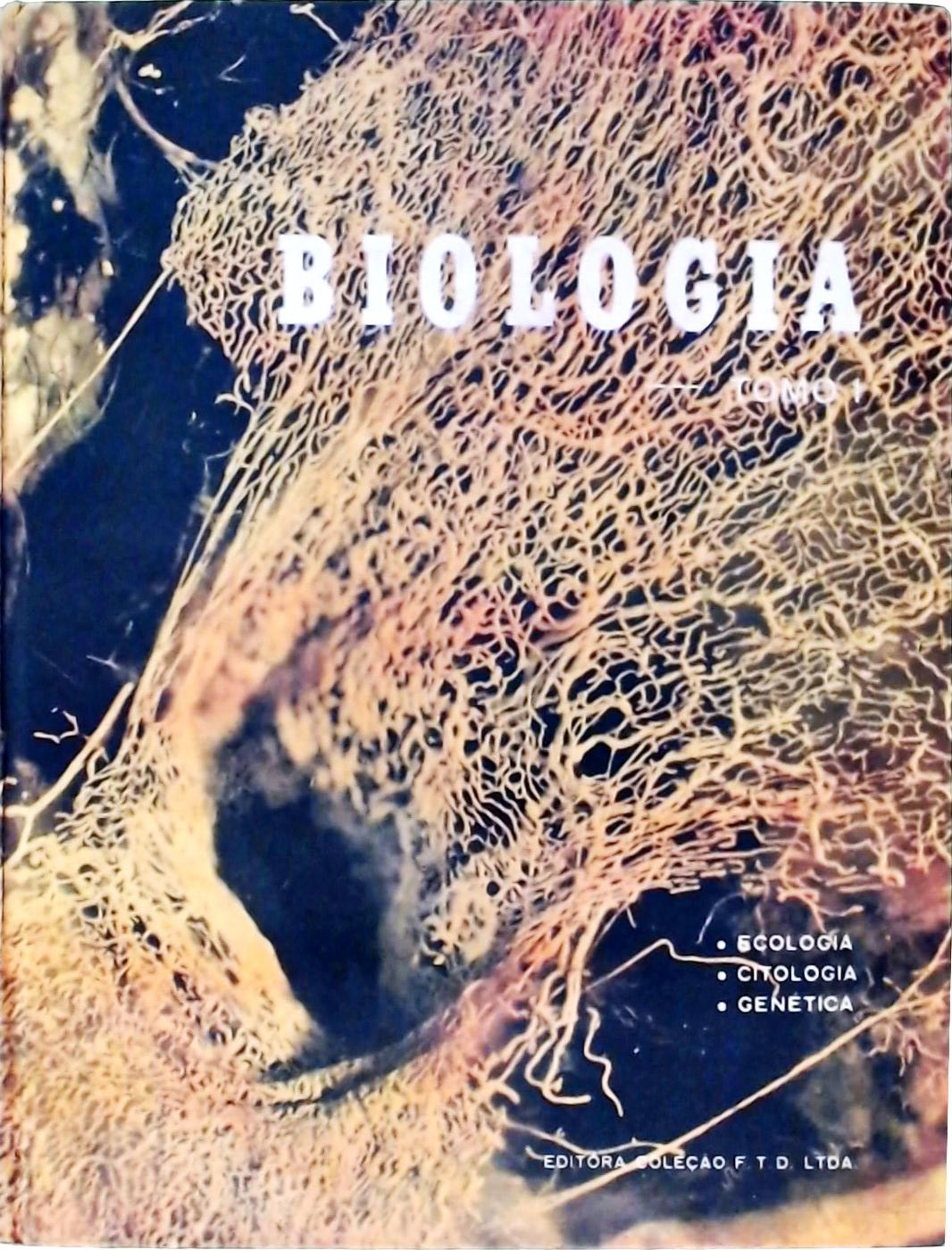 Biologia Tomo 1: Ecologia, Citologia e Genética