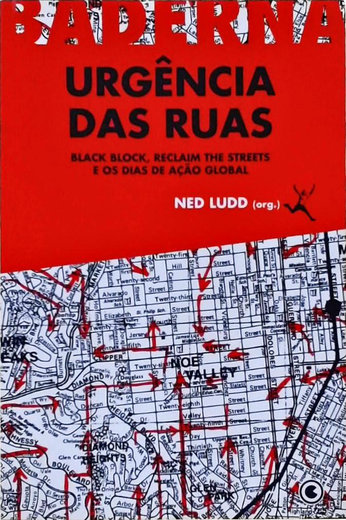 Urgência Das Ruas: Black Block, Reclaim The Streets E Os Dias De Ação Global