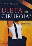 Dieta Ou Cirurgia?