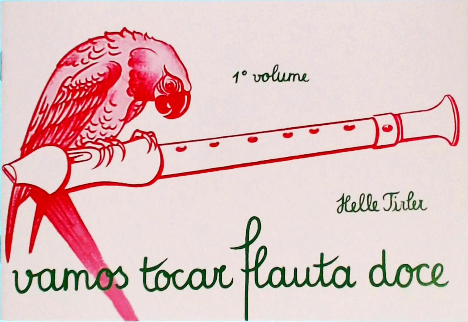 Vamos Tocar Flauta Doce Vol 1