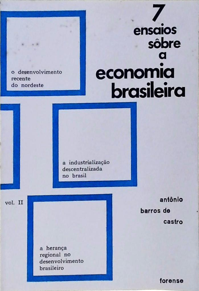 7 Ensaios sobre a Economia Brasileira (Volume II)