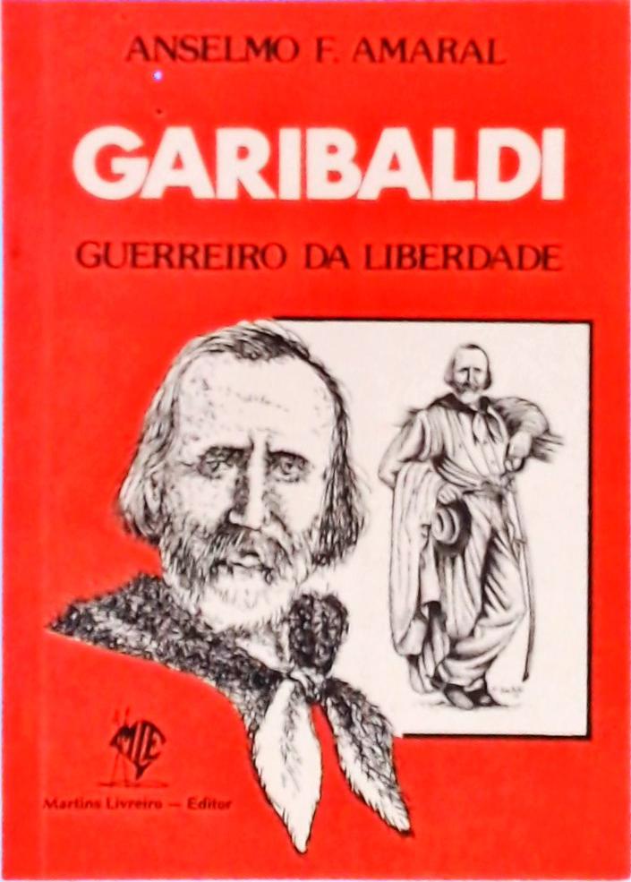 Garibaldi Guerreiro da Liberdade