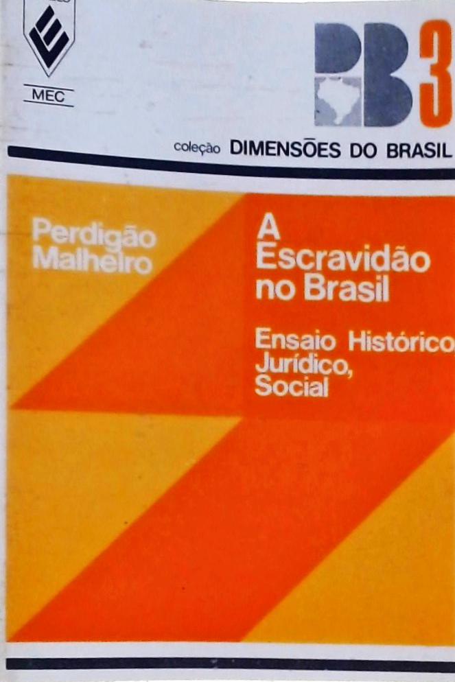 A Escravidão No Brasil Vol 2 - Ensaio Histórico-jurídico-social
