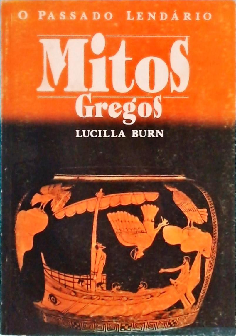 O Passado Lendário: Mitos Gregos