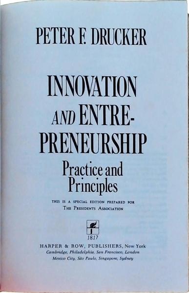 Innovation And Entrepreneurship: Practice And Principles
